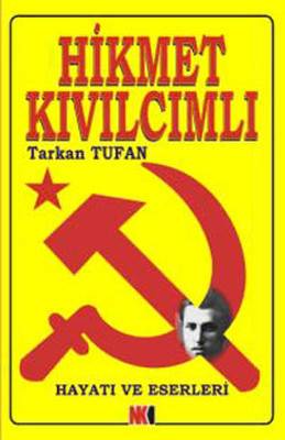 Hikmet Kıvılcımlı'nın Hayatı ve Eserleri