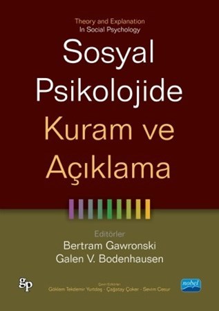 Sosyal Psikolojide Kuram Ve Açiklama - Theory And Explanation In Social Psychology