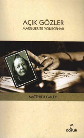 Açık Gözler Marguerite Yourcenar