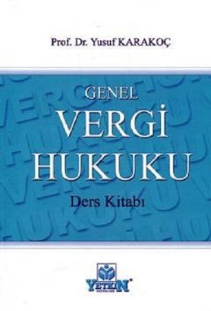 Genel Vergi Hukuku Ders Kitabı / 6. Baskı