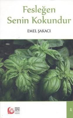 Fesleğen Senin Kokundur