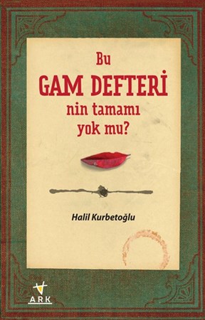 Bu Gam Defteri'nin Tamamı Yok Mu