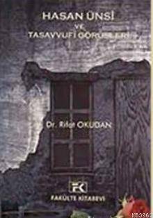 Hasan Ünsi Ve Tasavvufi Görüşleri