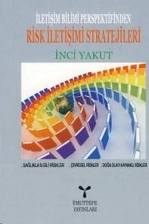 İletişim Bilimi Perspektifindenrisk İletişimi Stratejileri
