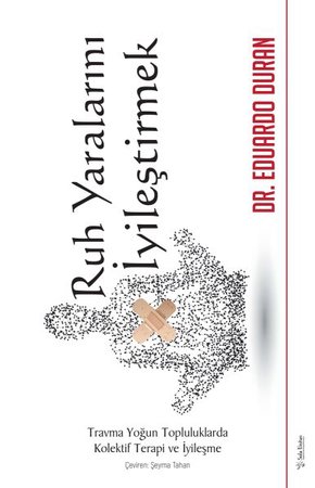 Ruh Yaralarını İyileştirmek