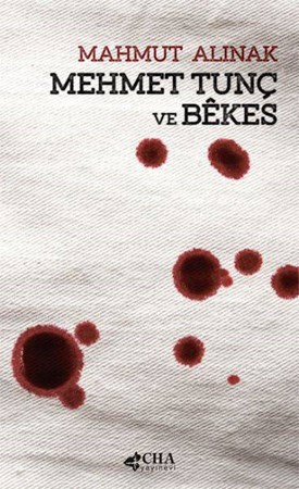 Mehmet Tunç Ve Bekes