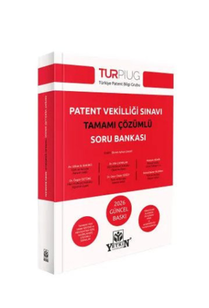 - Yetkin Yayınları - Patent Vekilliği Sınavı Tamamı Çözümlü Soru Banka Patent Vekilliği Sınavı Tamamı Çözümlü Soru Bankası