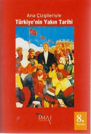 Ana Çizgileriyle Türkiyenin Yakın Tarihi 1789 1980
