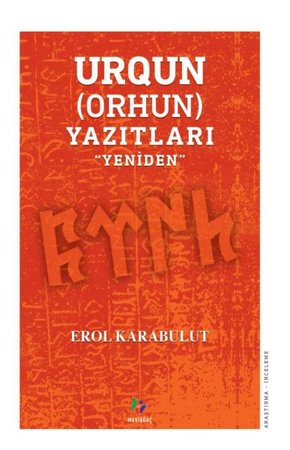 Urqun (Orhun) Yazıtları - Yeniden