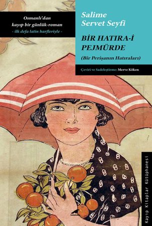 Bir Hatıra-i Pejmürde - Bir Perişanın Hatıraları
