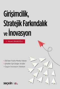 Girişimcilik, Stratejik Farkındalık Ve İnovasyon