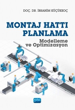 Montaj Hattı Planlama Modelleme Ve Optimizasyon