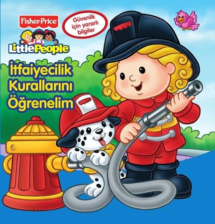 Little People İtfaiyecilik Kurallarini Öğrenelim