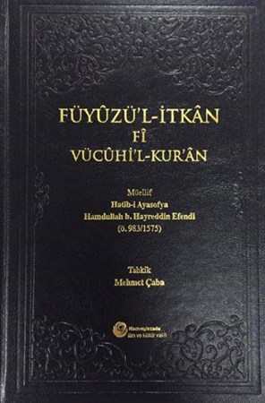 Füyuzü'l İtkan Fi Vücuhi'l Kur'an