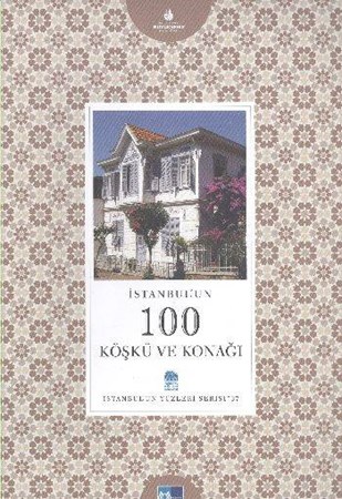 İstanbul'un 100 Köşkü Ve Konağı 37
