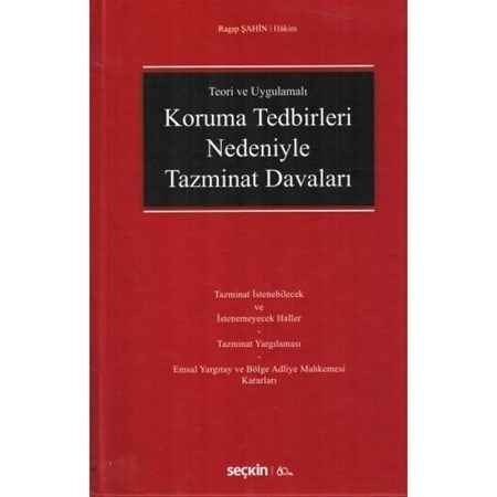 Teori Ve Uygulamalı Koruma Tedbirleri Nedeniyle Tazminat Davaları