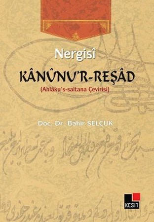Kanunu'r Reşad Ahlaku's Saltana Çevirisi