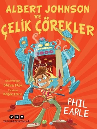 Albert Johnson ve Çelik Çörekler