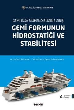 Gemi İnşa Mühendisliğine Giriş:gemi Formunun Hidrostatiği Ve Stabilitesi