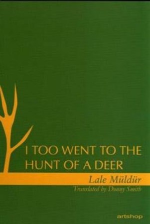 I Too Went To The Hunt Of A Deer