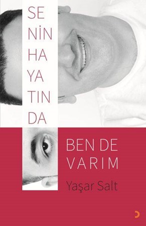 Senin Hayatında Ben De Varım