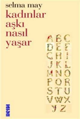 Kadınlar Aşkı Nasıl Yaşar