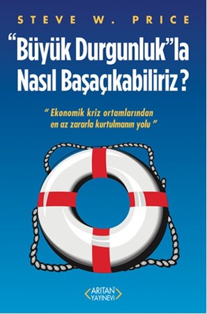 Büyük Durgunluk'la Nasıl Başaçıkabiliriz