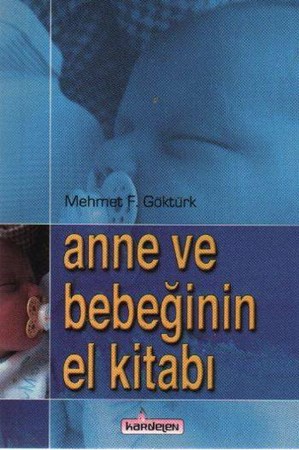 Anne Ve Bebeğinin El Kitabı