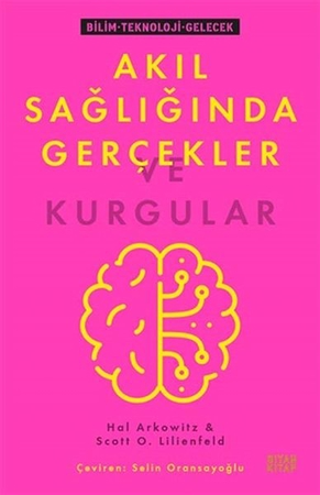 Akıl Sağlığında Gerçekler ve Kurgular
