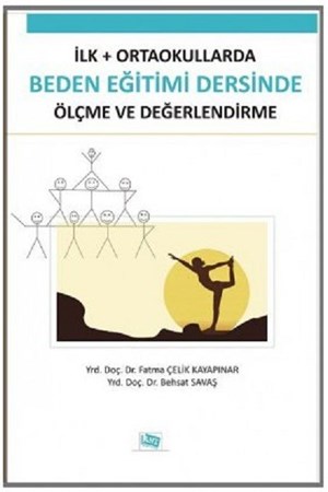 İlk - Ortaokullarda Beden Eğitimi Dersinde Ölçme Ve Değerlendirme