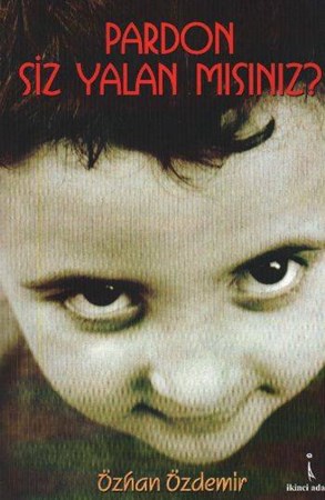 Pardon Siz Yalan Mısınız