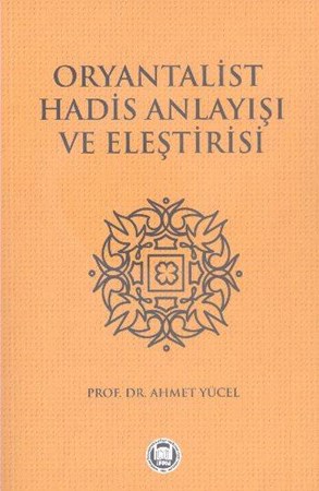 Oryantalist Hadis Anlayışı Ve Eleştirisi
