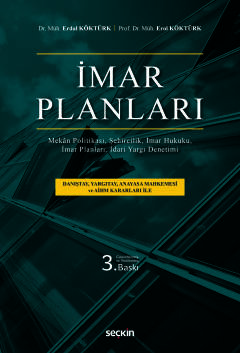 İmar Planları Mekân Politikası, Şehircilik, İmar Hukuku, İmar Planları, İdari Yargı Denetimi