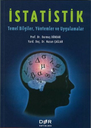 İstatistik Temel Bilgiler, Yöntemler Ve Uygulamalar