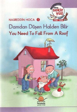 Damdan Düşen Halden Bilir You Need To Fall From A Roof