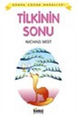Tilkinin Sonu Dünya Çocuk Masalları
