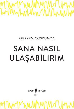 Sana Nasıl Ulaşabilirim