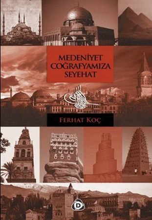 Medeniyet Coğrafyamıza Seyehat
