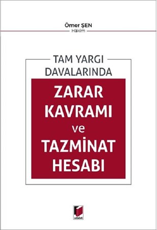 Tam Yargı Davalarında Zarar Kavramı ve Tazminat Hesabı