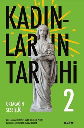 Kadınların Tarihi 2 - Ortaçağın Sessizliği (Ciltli)