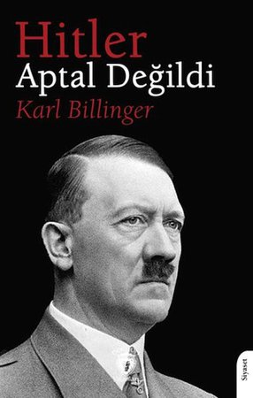 Hitler Aptal Değildi
