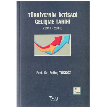 Türkiyenin İktisadi Gelişme Tarihi 1914 2011