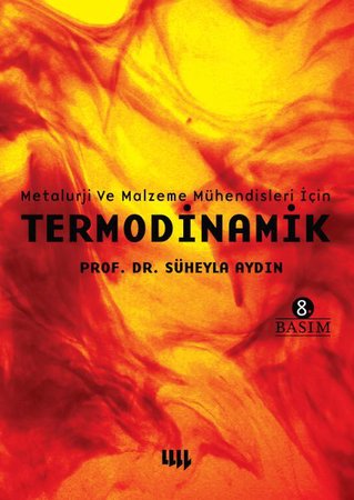 Metalurji ve Malzeme Mühendisleri için Termodinamik