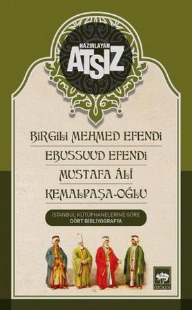 Birgili Mehmed Efendi Ebussuud Efendi Mustafa Ali Kemalpaşa Oğlu