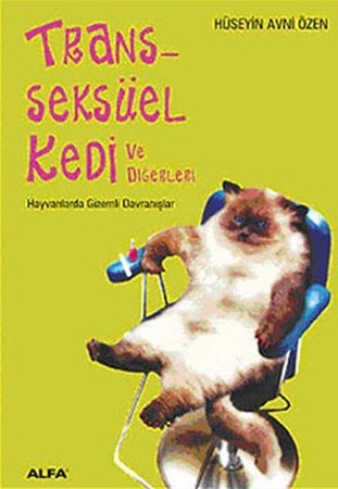 Trans-seksüel Kedi ve Diğerleri