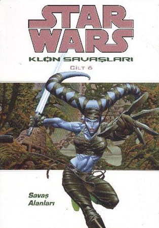 Star Wars Klon Savaşları Cilt 6 Savaş Alanları