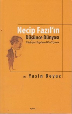 Necip Fazılın Düşünce Dünyası