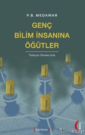 Genç Bilim İnsanına Öğütler 4. BASKI