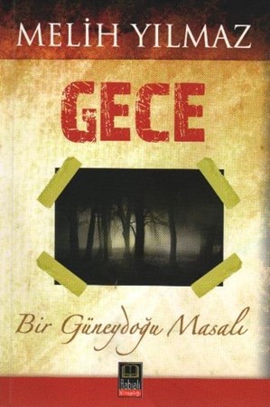 Gece Bir Güneydoğu Masalı