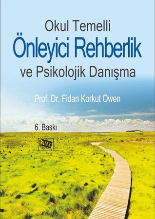 Okul Temelli Önleyici Rehberlik Ve Psikolojik Danışma